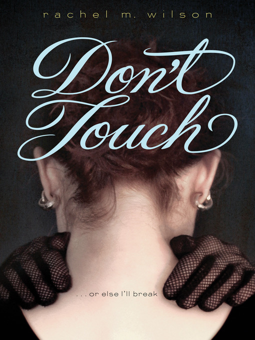 Title details for Don't Touch by Rachel M. Wilson - Wait list